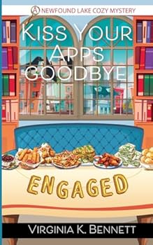 Kiss Your Apps Goodbye: A Newfound Lake Cozy Mystery - Book #13 of the A Newfound Lake Cozy Mystery