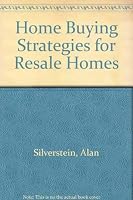 Alan Silverstein's Home Buying Strategies for Resale Homes 0773753257 Book Cover