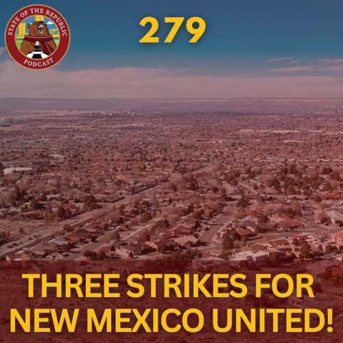 S1E279 - Three Strikes for New Mexico United!