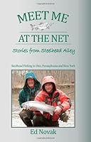 MEET ME AT THE NET: Stories from Steelhead Alley 061551684X Book Cover