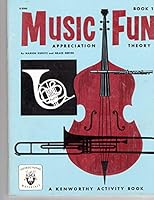 Music Fun, Theory and Appreciation, Book 1 B0012PVAXS Book Cover