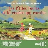 Les P'tites Poules et la rivière qui cocotte: Les P'tites Poules - Tome 18