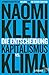 Die Entscheidung: Kapitalismus vs. Klima
