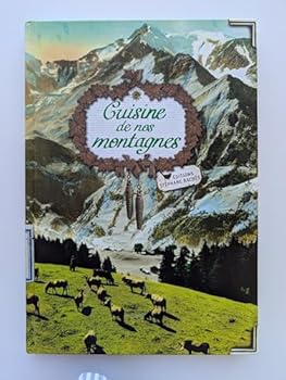 Paperback Cuisine de nos montagnes (French Edition) [French] Book