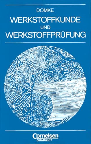 Preisvergleich Produktbild Werkstoffkunde und Werkstoffprüfung: Fachbuch