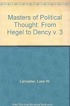 Masters of Political Thought: Hegal to Dewey