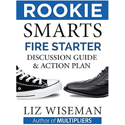 Rookie Smarts Fire Starter Guide and Action Plan