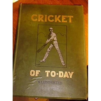 Cricket of To-Day and Yesterday