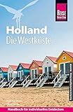  Reise Know-How Reiseführer Holland - Die Westküste mit Amsterdam, Den Haag und Rotterdam