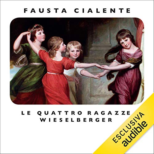 Fausta Cialente – Le quattro ragazze Wieselberger (2020) mp3 - 128kbps