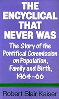 Encyclical That Never Was 0722034059 Book Cover