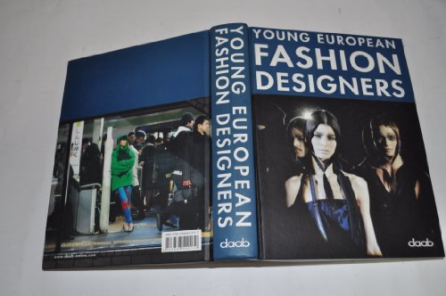Young European Fashion Designers: Edition Multilingue Français-Anglais-Allemand-Espagnol-Italien