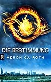  Die Bestimmung (Die Bestimmung-Reihe, Band 1)