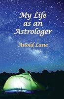 My Life as an Astrologer 098473905X Book Cover