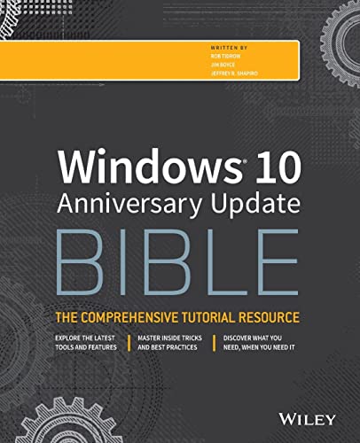 Windows 10 Anniversary Update Bible