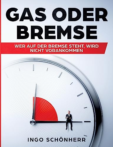 Gas oder Bremse (German Edition)