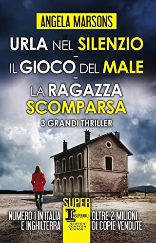 Urla nel silenzio-Il gioco del male-La ragazza scomparsa (SuperInsuperabili, Band 112)