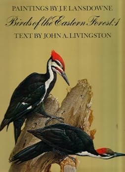 Hardcover Birds of the Eastern Forest, Vol. 1 by Lansdowne, James Fenwick (1968) Hardcover Book