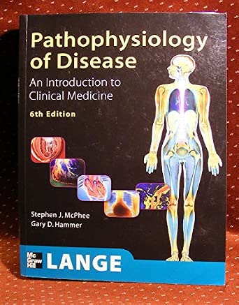 Pathophysiology of Disease An Introduction to Clinical Medicine 6th Edition Pathophysiology of Disease An Introduction to Clinical Medicine 6th Edition book cover