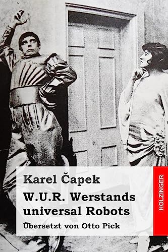 W.U.R. Werstands universal Robots [German] 1542972264 Book Cover