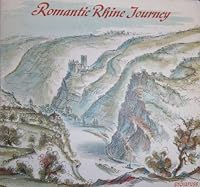 ROMANTIC RHINE JOURNEY, A Painter's journey along the Rhine from Mainz to Cologne B000O72458 Book Cover