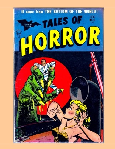 Tales of Horror #9: Pre-Code Horror Comics - All Stories - No Ads