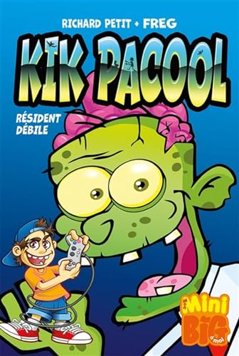 Kik Pacool - Résident débile [French] 2897467525 Book Cover