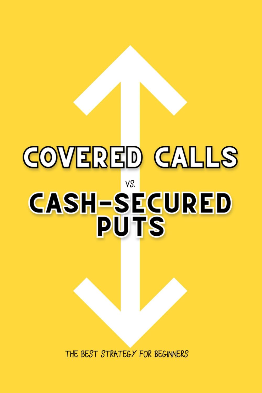 Covered Calls vs. Cash-Secured Puts: The Best Strategy for Beginners: 214 (Great Investing)