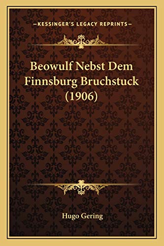 Beowulf Nebst Dem Finnsburg Bruchstuck (1906) (German Edition)