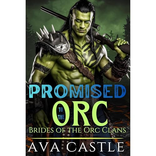 Promised to the Orc Audiolibro Por Ava Castle arte de portada