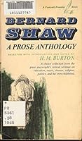Bernard Shaw: A Prose Anthology B000EZDE2M Book Cover