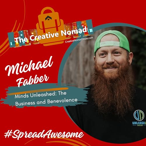 117: Minds Unleashed: The Business and Benevolence of Michael Fabber
