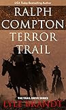 Ralph Compton Terror Trail (The Trail Drive Series)