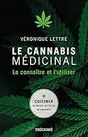 Le Cannabis médicinal: Le connaître et l'utiliser 2895687587 Book Cover