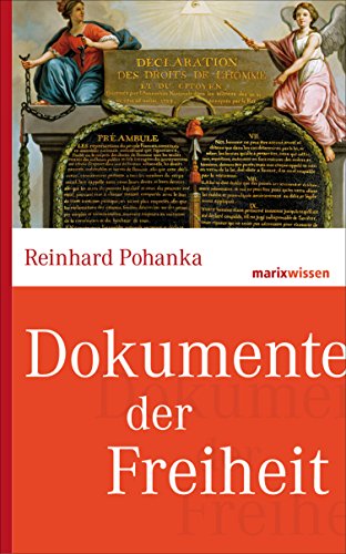 Dokumente der Freiheit (marixwissen) (German Edition)