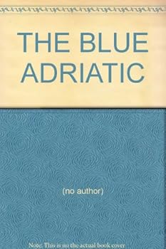 Hardcover THE BLUE ADRIATIC Book