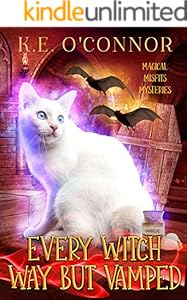 Every Witch Way but Vamped (Magical Misfits Mysteries Book 2)