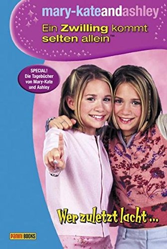 Ein Zwilling Kommt Selten Allein Teil 2 mary-kateandashley - Ein Zwilling kommt selten allein, Bd. 10: Wer