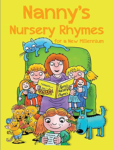 Nanny's Nursery Rhymes: For A New Millennium 0996185607 Book Cover
