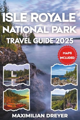 Isle Royale National Park Guide 2025: Kayaking, Moose, Stars