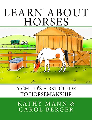 Learn About Horses: A Child's First Guide to Horsemanship