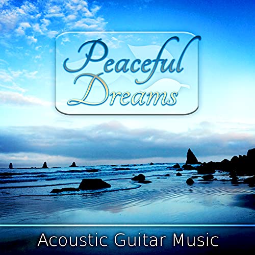 Peaceful Dreams Best Sleep Music Collection, Slow Life, Acoustic
