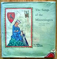 The songs of the Minnesingers B0006BN0QE Book Cover