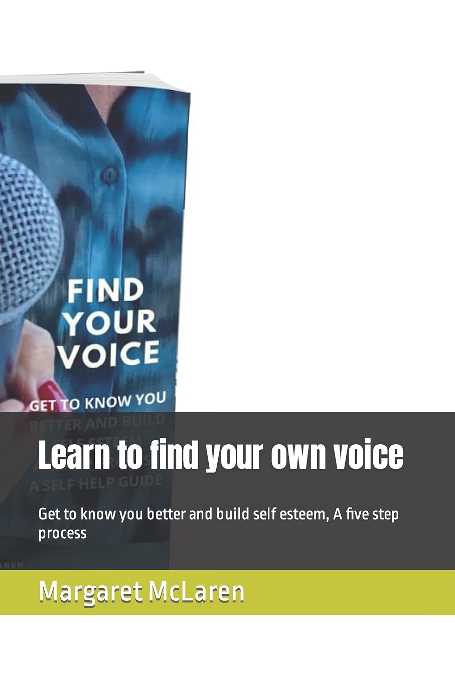 Buy Learn to find your own voice Get to know you better and build self