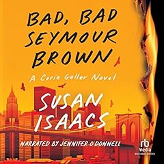 Bad, Bad Seymour Brown Audiolibro Por Susan Isaacs arte de portada
