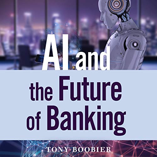 AI and the Future of Banking by Tony Boobier episode artwork