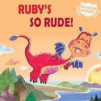 Ruby's SO Rude 1477755322 Book Cover