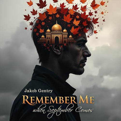 Enjoy Remember Me When September Comes from Jakob Gentry episode artwork