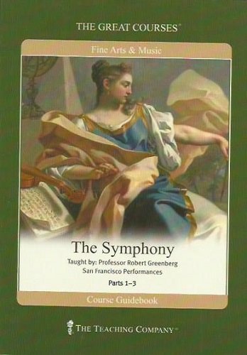 The Great Courses: The Symphony Parts 1-3 - Cou... B0119WTRCE Book Cover