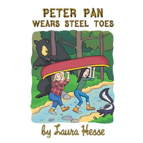 Peter Pan Wears Steel Toes (funny real life adventure of life in the bush for all ages) -- Laura Hesse episode artwork